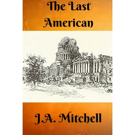 The Last American, (Paperback)