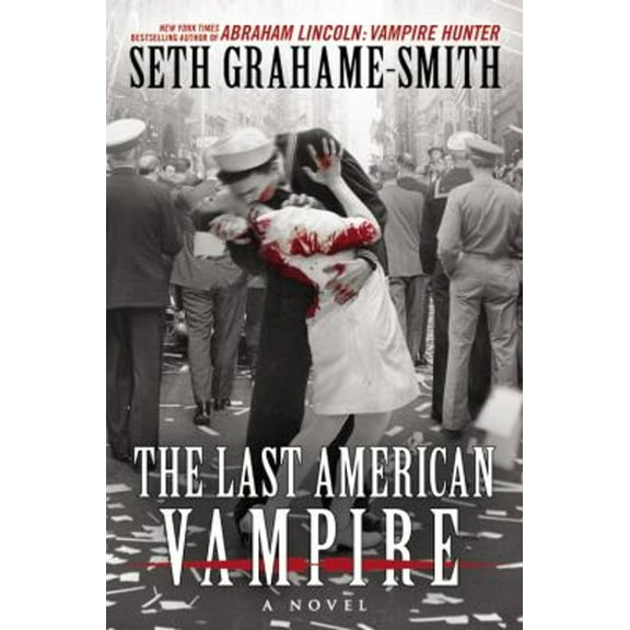 Pre-Owned The Last American Vampire (Hardcover) 145550212X 9781455502127