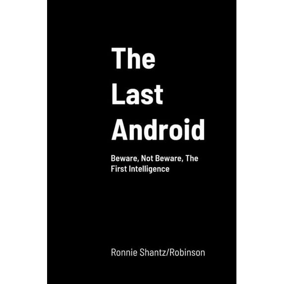 The Last Android (Paperback)