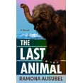 thumbnail image 1 of The Last Animal, (Hardcover), 1 of 1