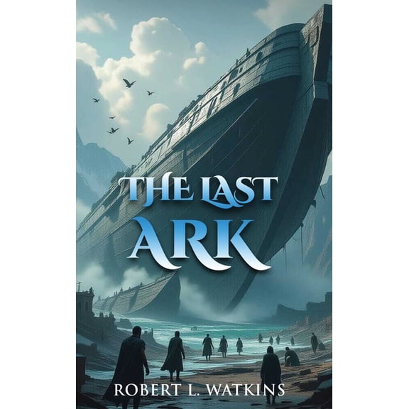 The Last Ark, (Hardcover)