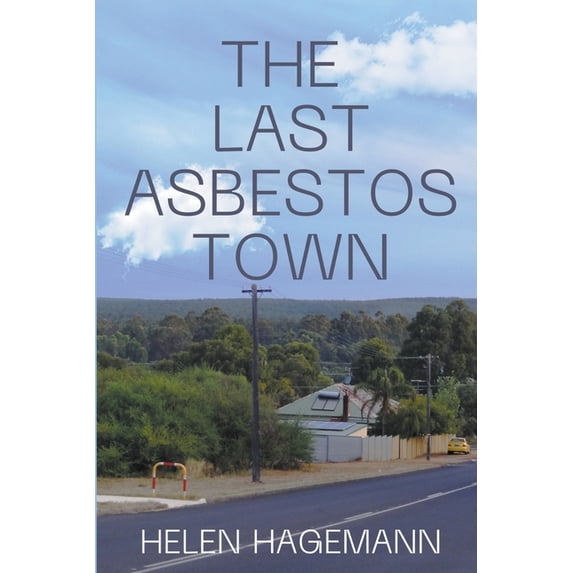 The Last Asbestos Town, (Paperback)