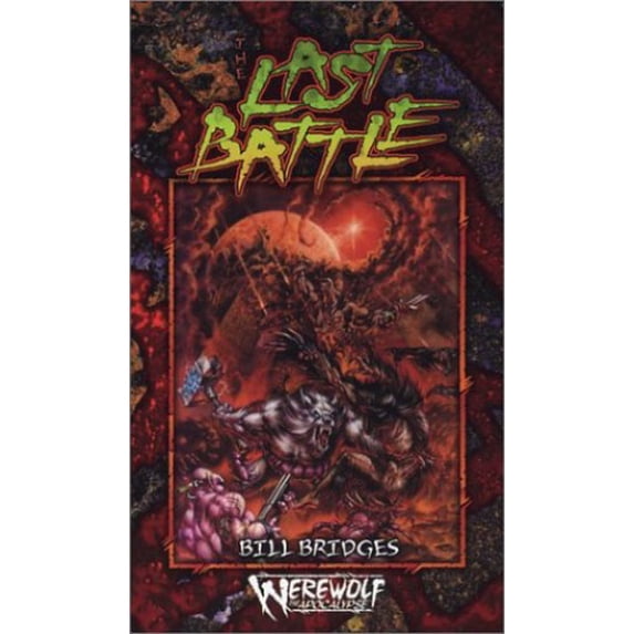 Pre-Owned The Last Battle (Werewolf: Time of Judgement), 9781588468567, 1588468569, Paperback,