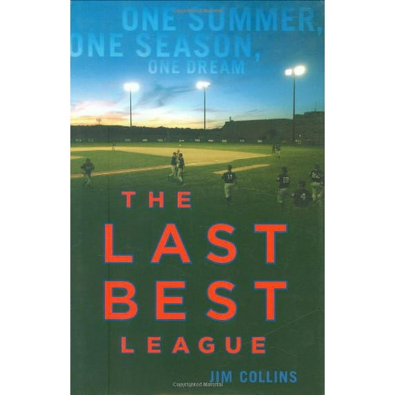Pre-Owned The Last Best League: One Summer, One Season, One Dream, 9780738209012, 0738209015, Hardcover, 1st Da Capo Press Ed edition