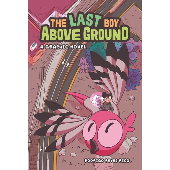 The Last Boy Above Ground: A Graphic Novel, (Paperback)