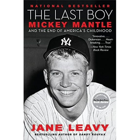 Pre-Owned The Last Boy: Mickey Mantle and the End of America's Childhood (Paperback) 0060883537 9780060883539