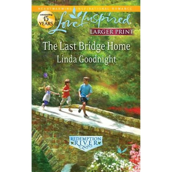 Pre-Owned The Last Bridge Home (Paperback) by Linda Goodnight