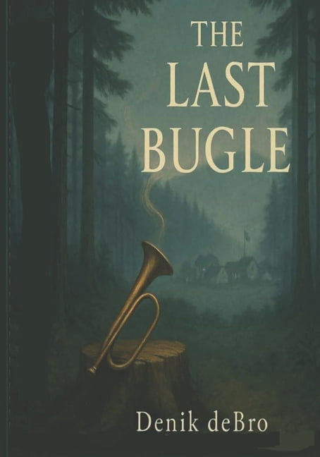 The Last Bugle, (Paperback)