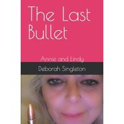 The Last Bullet, Paperback