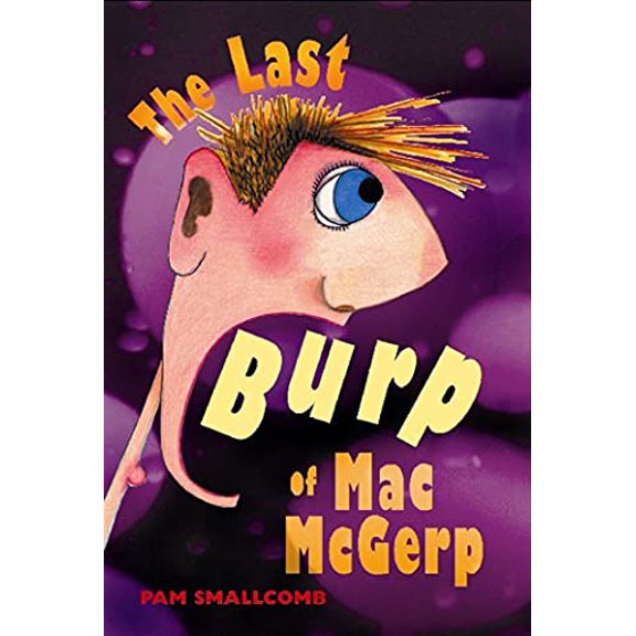 Pre-Owned The Last Burp of Mac McGerp (Hardcover) 1582348561 9781582348568