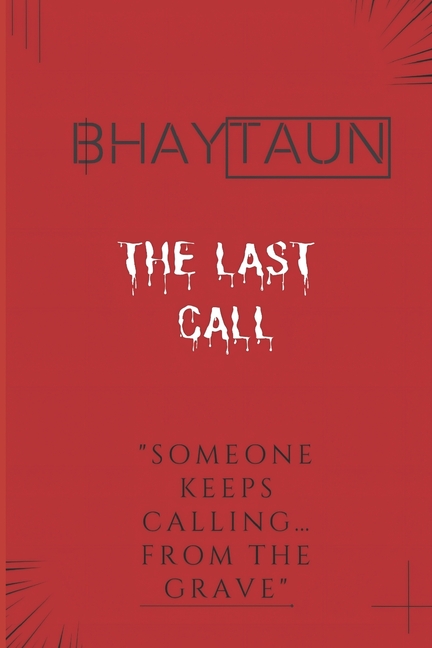 The Last Call: A Horror Story That Will Haunt You, (Paperback)