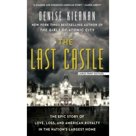 Pre-Owned The Last Castle: The Epic Story of Love, Loss, and American Royalty in the Nation's Largest Home (Library Binding) 1432848232 9781432848231