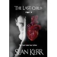 thumbnail image 1 of The Last Child Part 3: A Contemporary Horror thriller steeped in occult and supernatural mystery, 1 of 1
