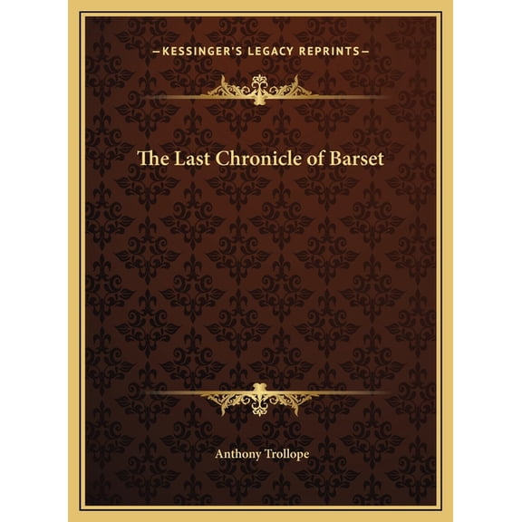 The Last Chronicle of Barset (Hardcover)