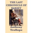 thumbnail image 1 of The Last Chronicle of Barset: The Final Novel of the Barsetshire Chronicles, (Paperback), 1 of 1