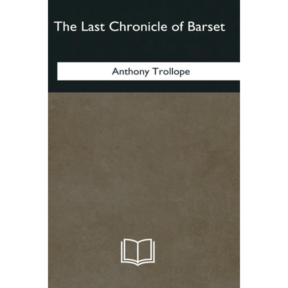 The Last Chronicle of Barset, (Paperback)