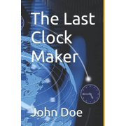 The Last Clock Maker, Paperback