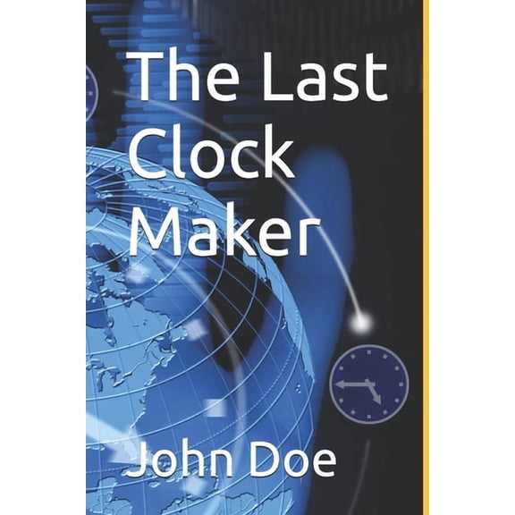 The Last Clock Maker, (Paperback)