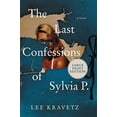 thumbnail image 1 of Pre-Owned The Last Confessions of Sylvia P. (Paperback) 0063211734 9780063211735, 1 of 1
