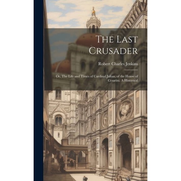 The Last Crusader (Hardcover)