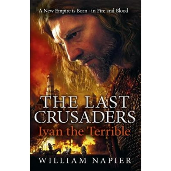 Pre-Owned The Last Crusaders: Ivan the Terrible (Paperback) 1409102882 9781409102885