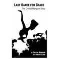thumbnail image 1 of The Last Dance For Grace: The Crystal Mangum Story, 1 of 1