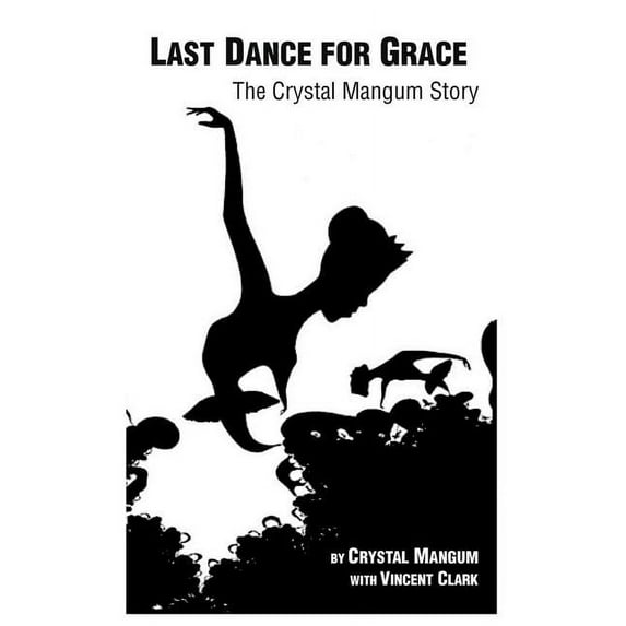 The Last Dance for Grace (Paperback)