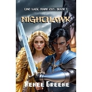 The Last Dark Elf NightHawk, Book 1, Paperback