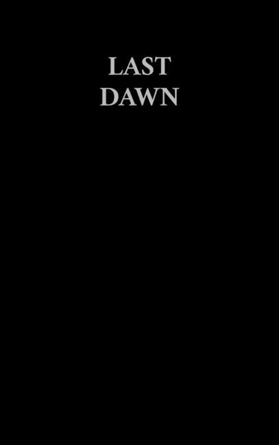 The Last Dawn, (Hardcover)
