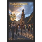 The Last Day Great Awakening We Can Have Revival, Paperback