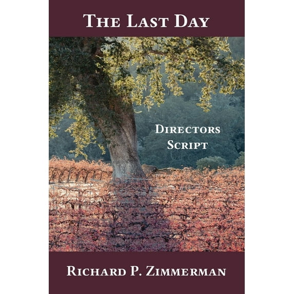 The Last Day: Director's Script, (Paperback)