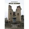 thumbnail image 1 of The Last Days of Atla Kandi (Paperback) by Eddie Davood, Dr. Arianne Ishaya, 1 of 1