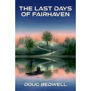 The Last Days of Fairhaven, Paperback