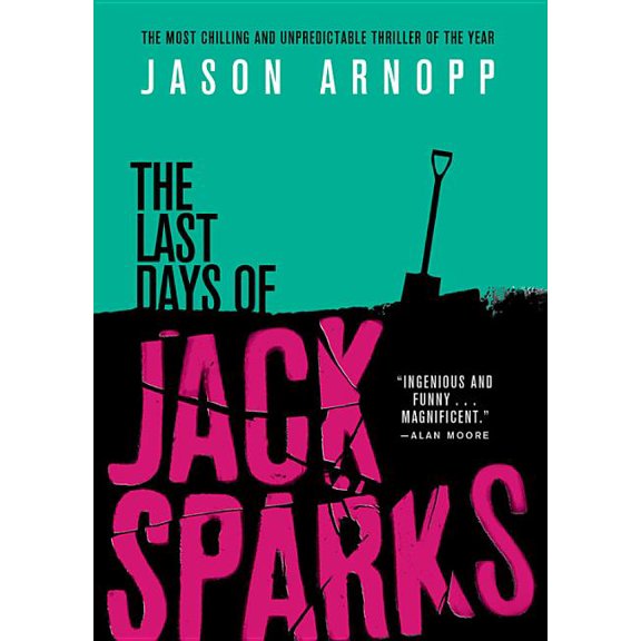 The Last Days of Jack Sparks, (Paperback)