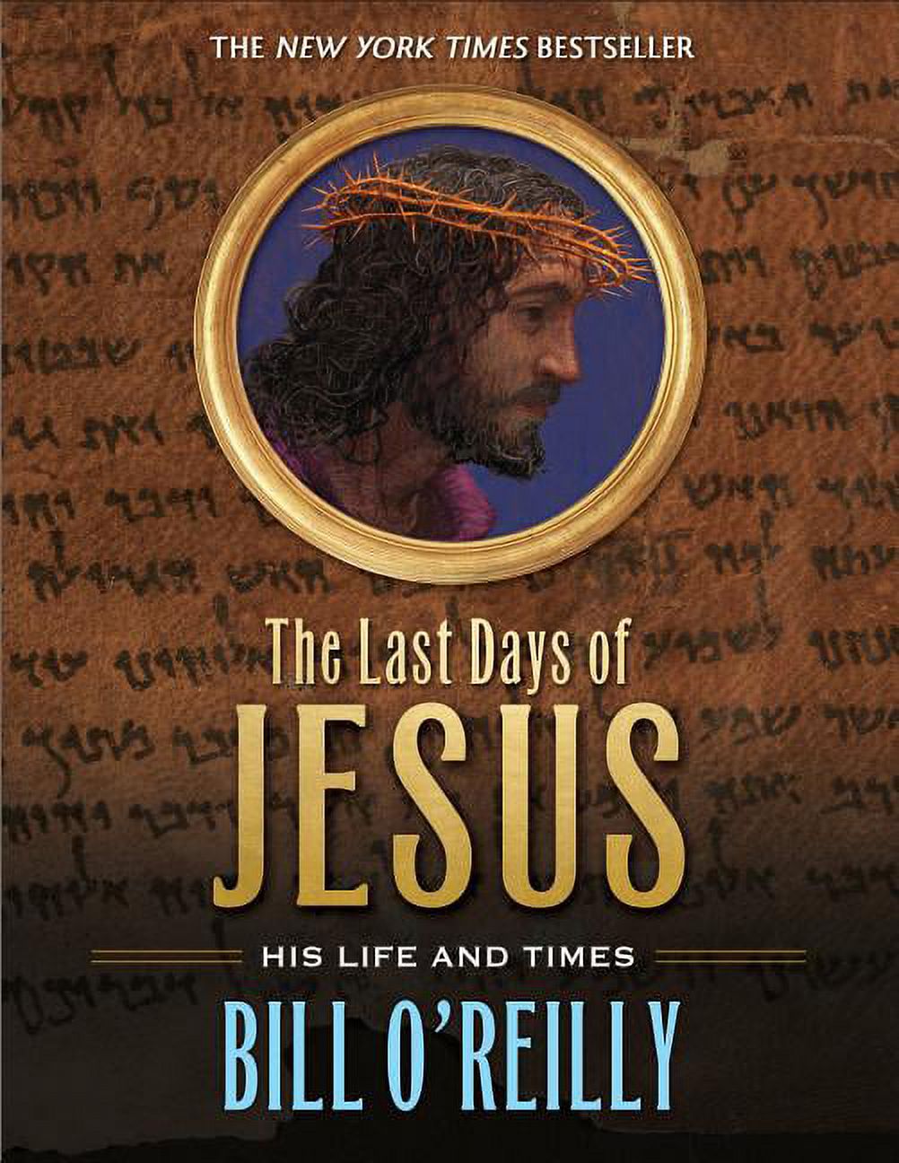 The Last Days of Jesus : His Life and Times (Paperback) - image 1 of 1