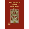 thumbnail image 1 of Pre-Owned The Last Days of Pompeii (Paperback) 1406814970 9781406814972, 1 of 1