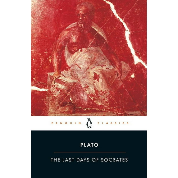 The Last Days of Socrates: Euthyphro; Apology; Crito; Phaedo, (Paperback)