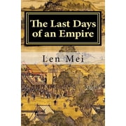 The Last Days of An Empire