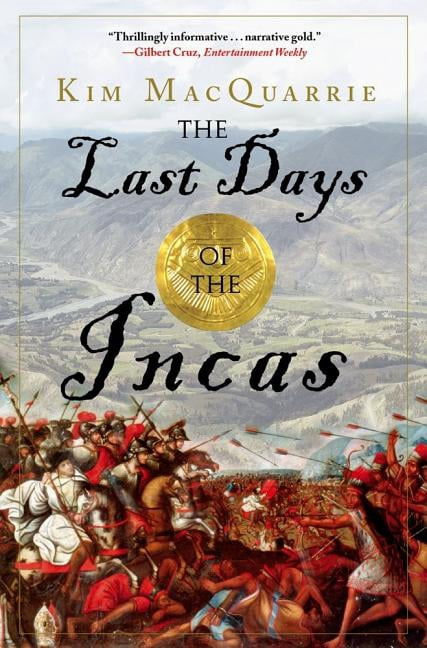The Last Days of the Incas, (Paperback)