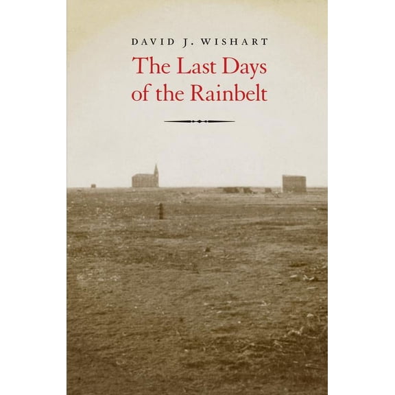 The Last Days of the Rainbelt (Hardcover)