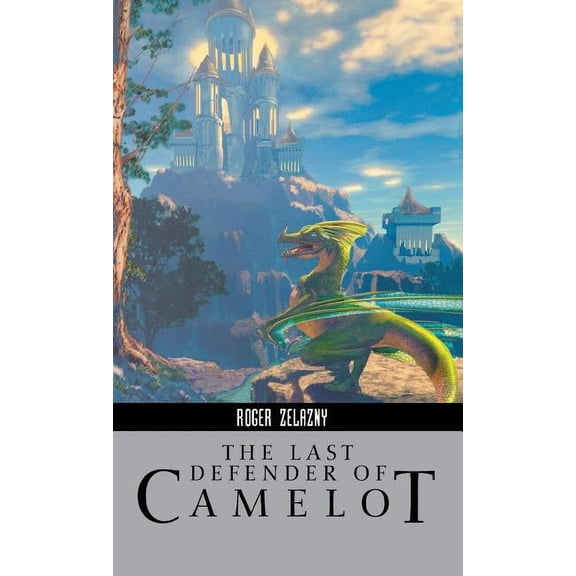 The Last Defender of Camelot, (Hardcover)