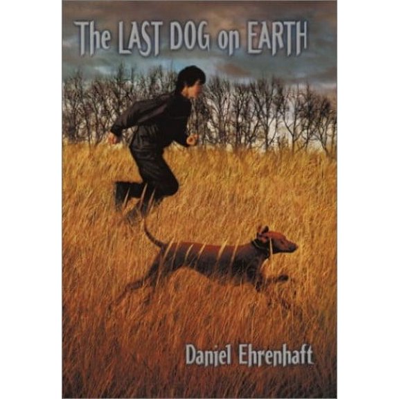 Pre-Owned The Last Dog on Earth (Hardcover) 0385730055 9780385730051
