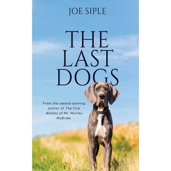Pre-Owned The Last Dogs (Paperback) by Joe Siple