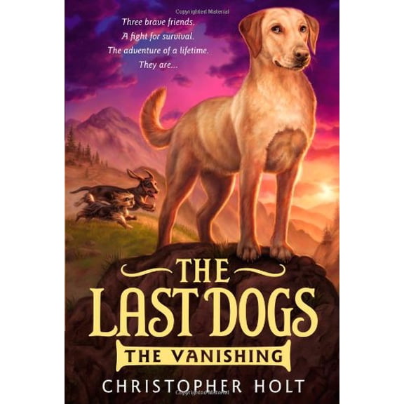 Pre-Owned The Last Dogs: The Vanishing (Hardcover) 0316200050 9780316200059