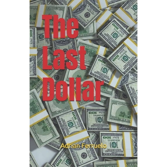 The Last Dollar, (Paperback)