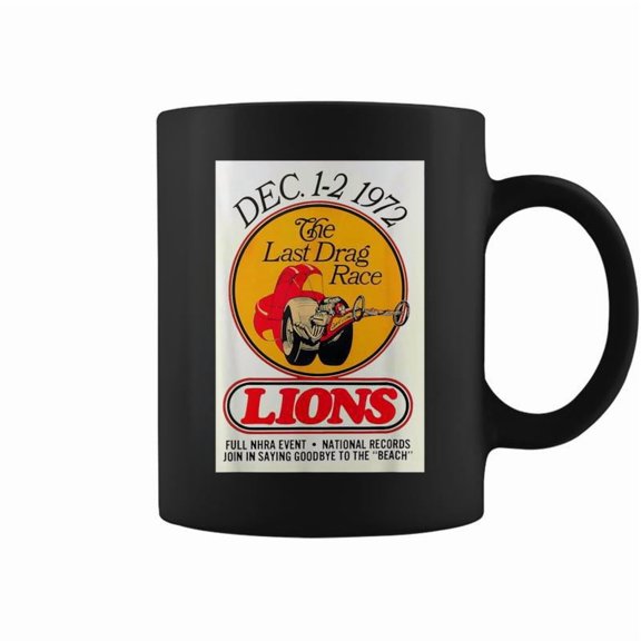 The Last Drag Race Lions 1972 Dragstrip Racing Nhra Coffee Mugs