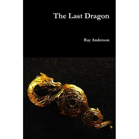 The Last Dragon, (Paperback)