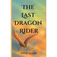 thumbnail image 1 of The Last Dragon Rider, (Paperback), 1 of 1