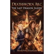 The Last Dragon Slayer Deathsworn ARC, Paperback