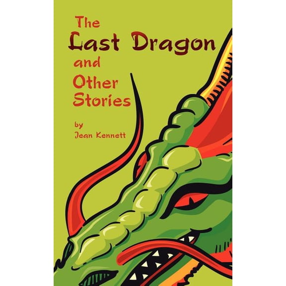 The Last Dragon and Other Stories